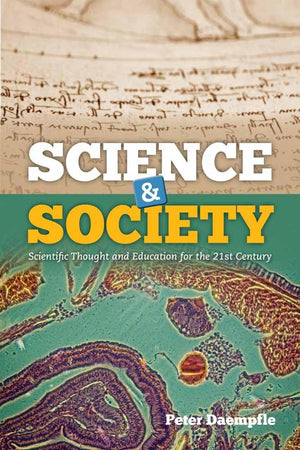 Science & Society: Scientific Thought And Education For The 21St Century