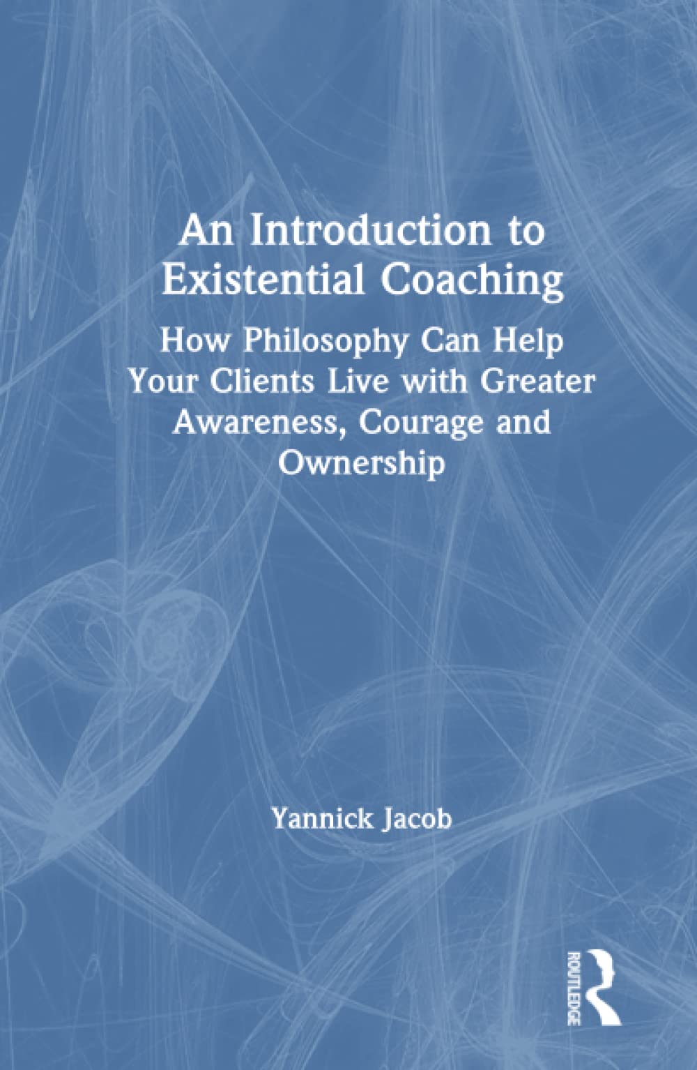 An Introduction to Existential Coaching,Used