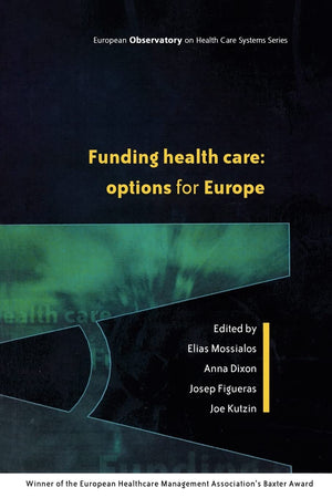 Funding Health Care: Options for Europe (European Observatory on Health Care Systems),Used