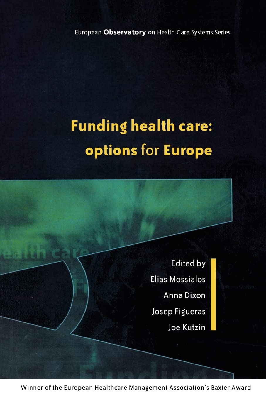 Funding Health Care: Options for Europe (European Observatory on Health Care Systems),Used