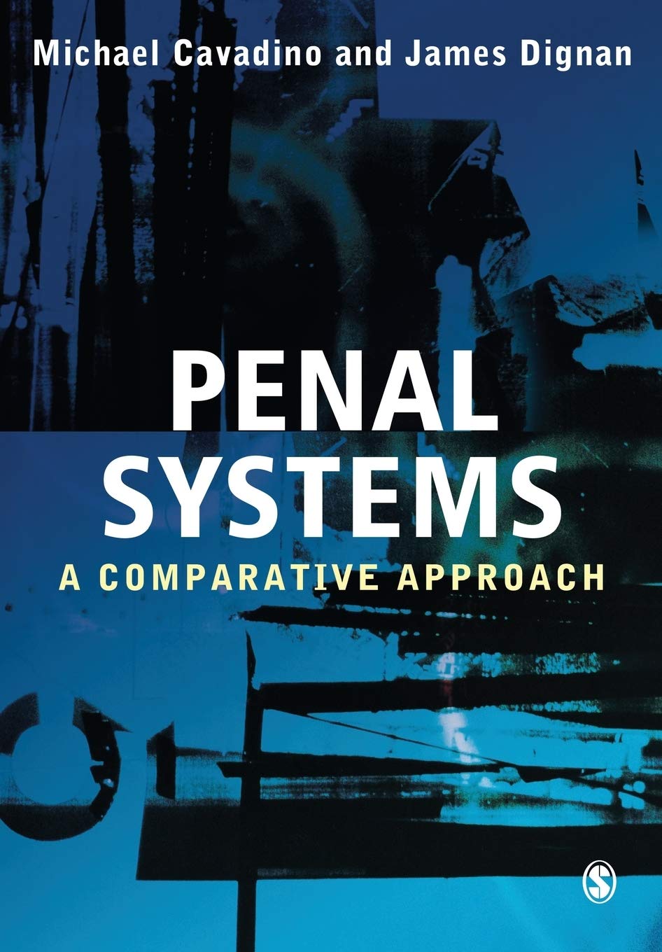 Penal Systems: A Comparative Approach,New