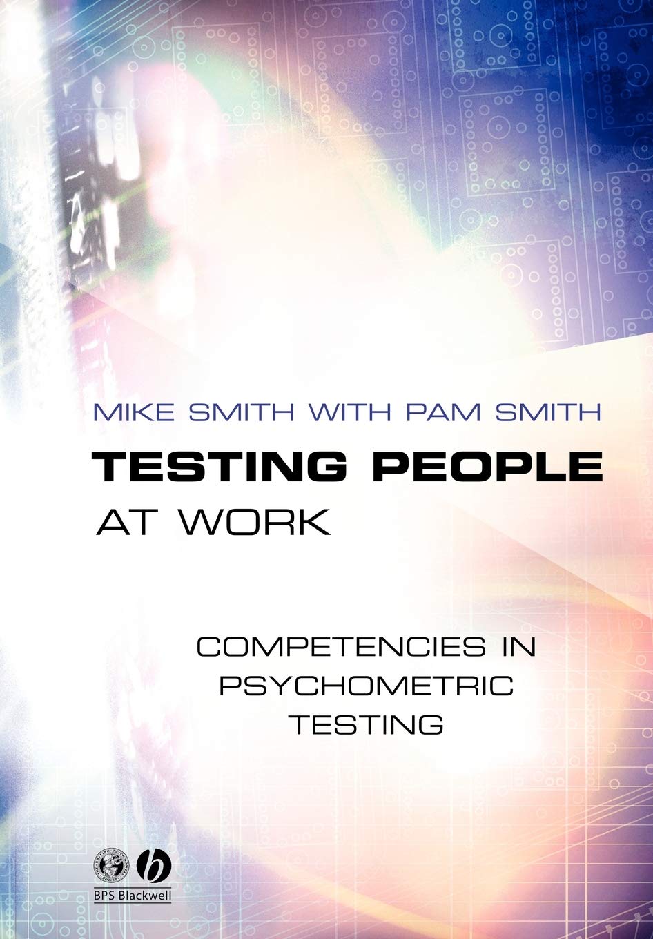 Testing People at Work: Competencies in Psychometric Testing,Used