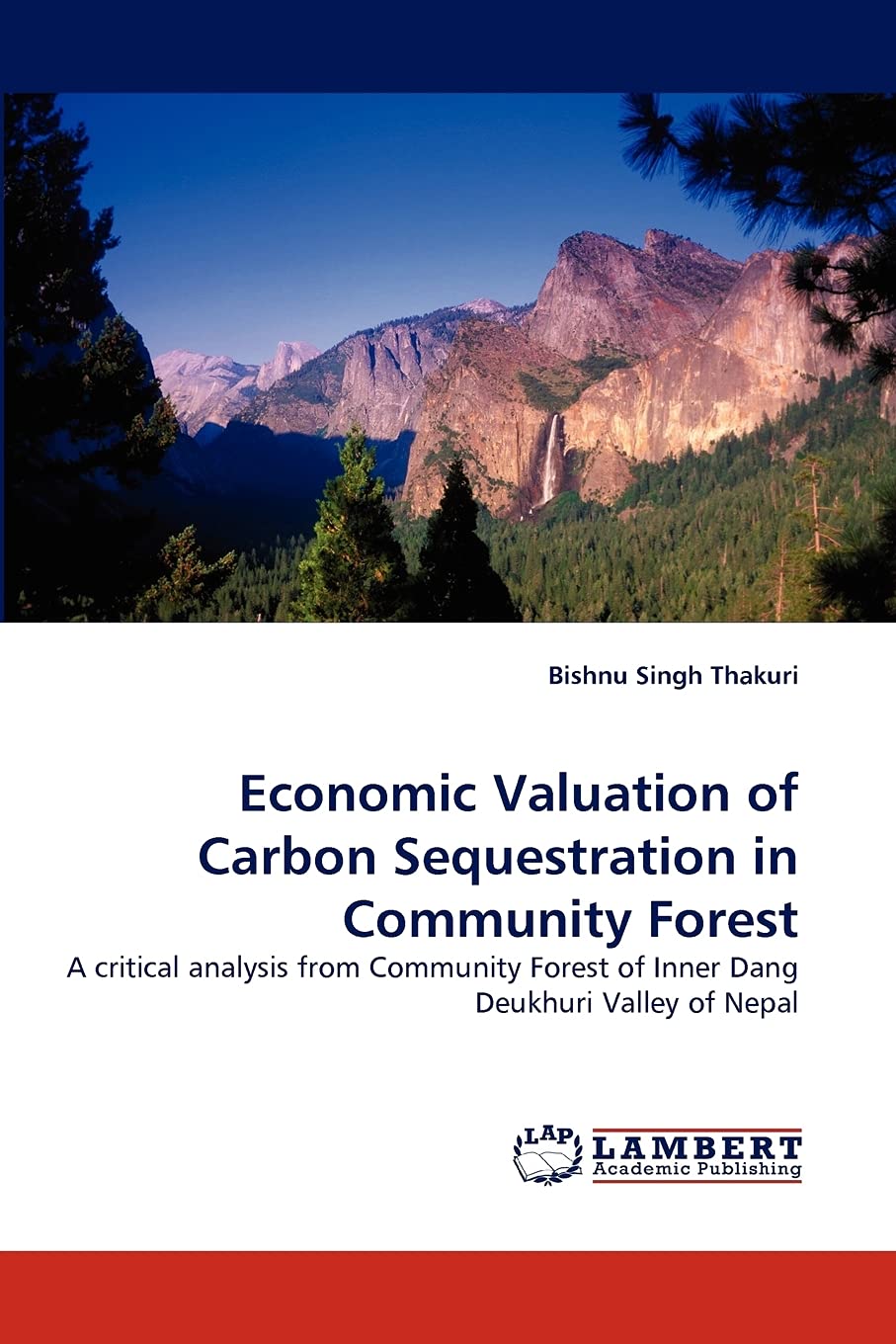 Economic Valuation of Carbon Sequestration in Community Forest: A critical analysis from Community Forest of Inner Dang Deukhuri,Used
