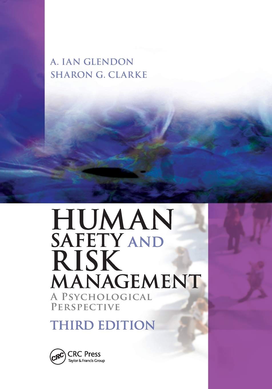 Human Safety and Risk Management: A Psychological Perspective, Third Edition,Used