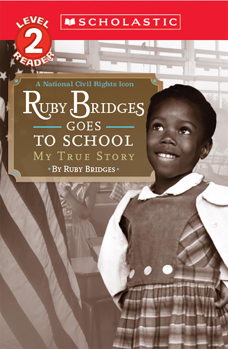 Ruby Bridges Goes to School: My True Story (Scholastic Reader, Level 2),New