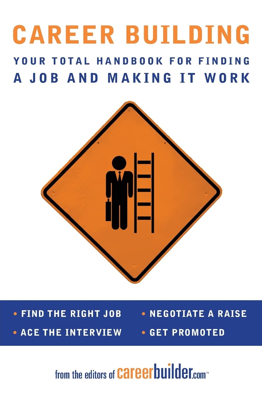 Career Building: Your Total Handbook for Finding a Job and Making It Work,Used