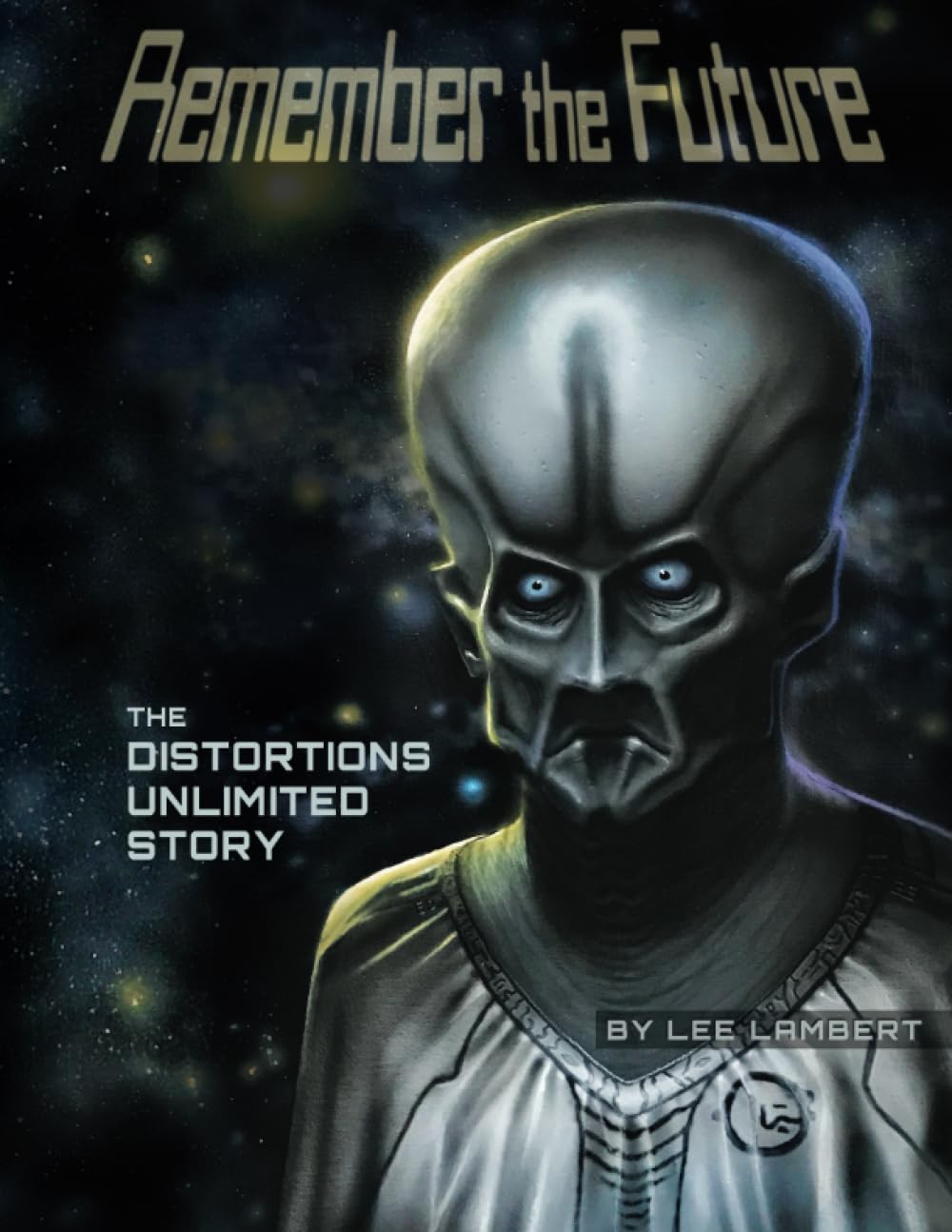 Remember the Future: The Distortions Unlimited Story,Used