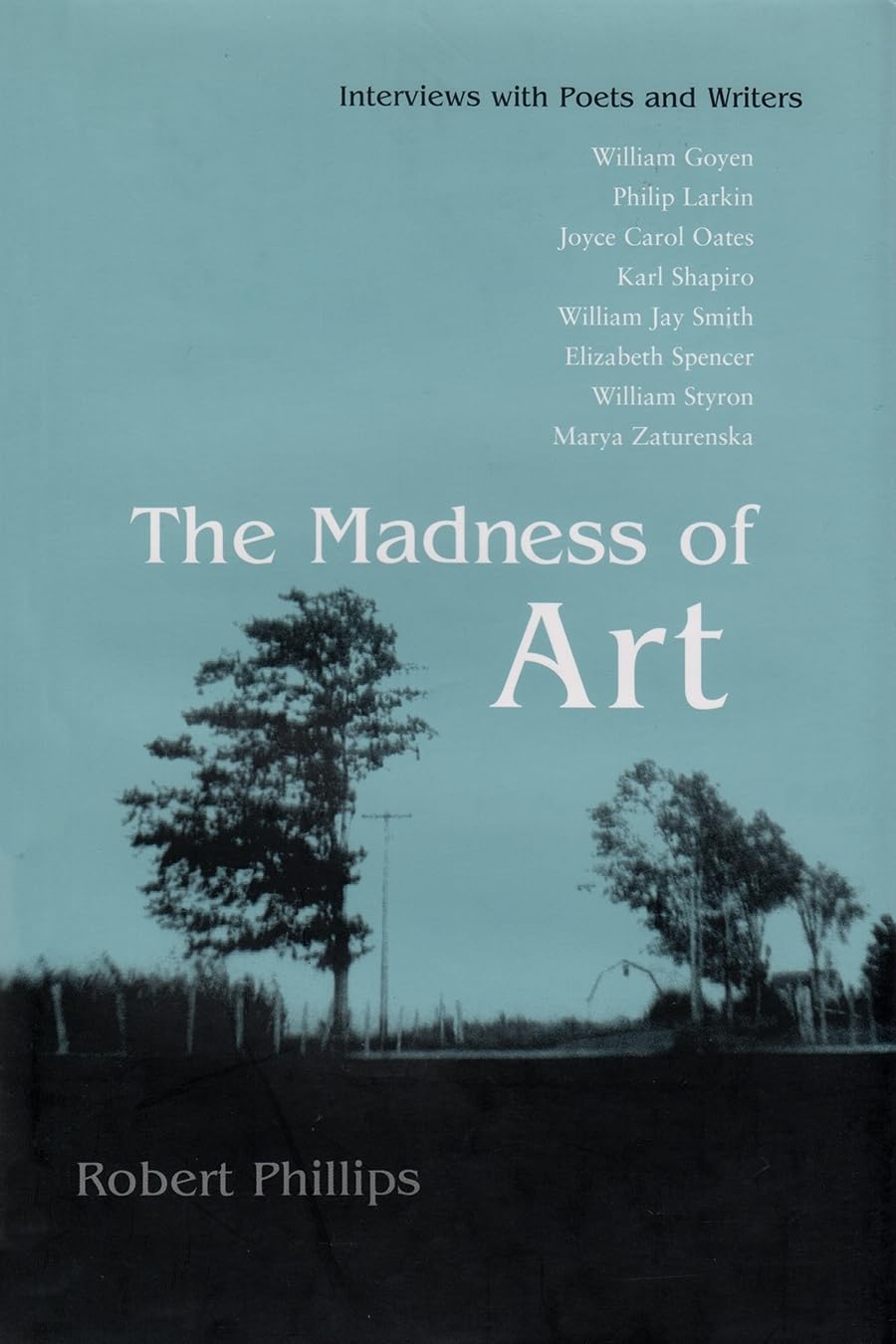The Madness Of Art: Interviews With Poets And Writers,Used
