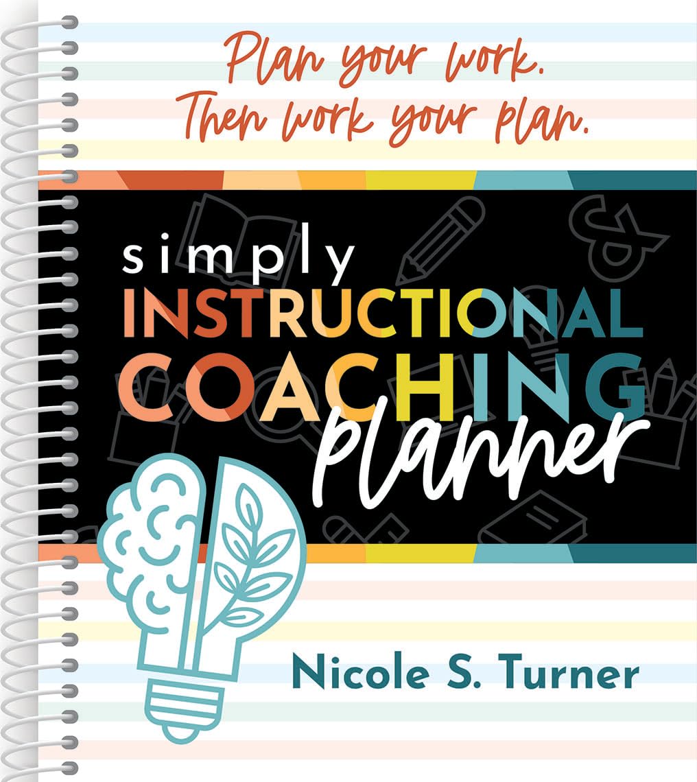 Simply Instructional Coaching Planner (An Allinone Companion Planner To Simply Instructional Coaching),Used
