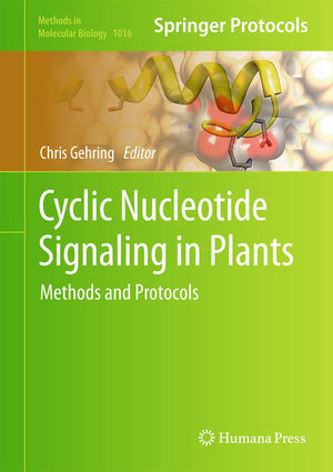 Cyclic Nucleotide Signaling In Plants: Methods And Protocols (Methods In Molecular Biology, 1016),Used