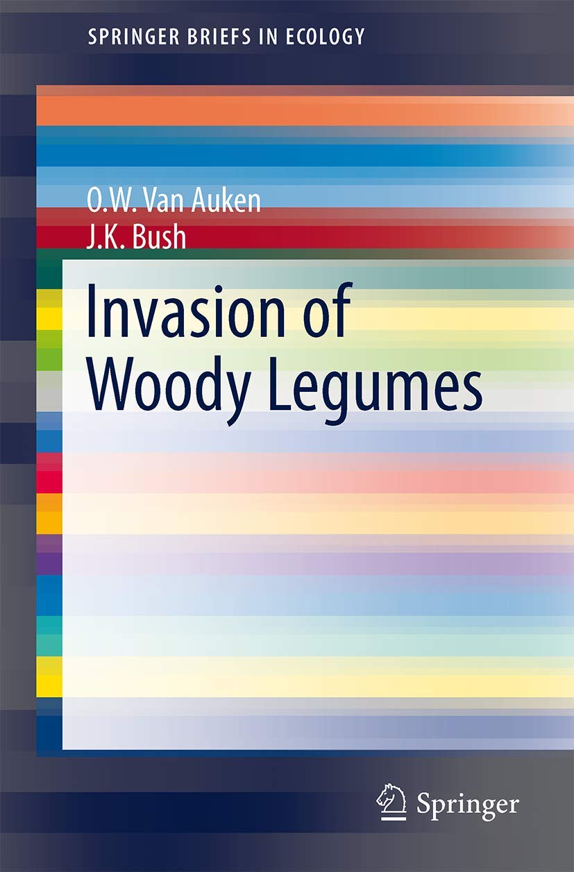 Invasion Of Woody Legumes (Springerbriefs In Ecology, 4),Used