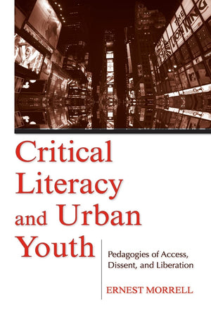 Critical Literacy And Urban Youth (Language, Culture, And Teaching Series),Used
