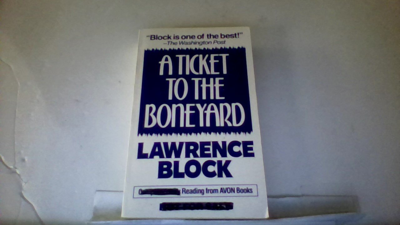 A Ticket to the Boneyard (Matthew Scudder),Used
