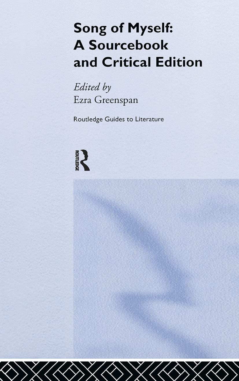 Walt Whitman's Song of Myself: A Sourcebook and Critical Edition (Routledge Guides to Literature),Used