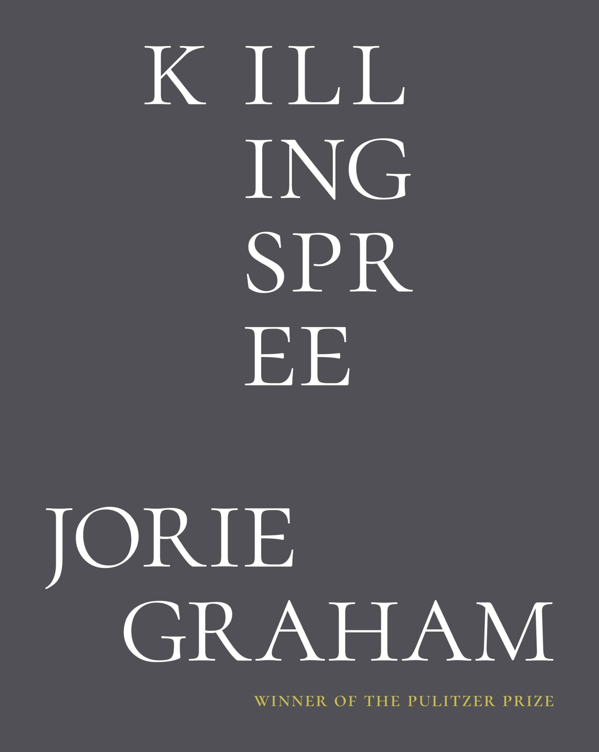 Killing Spree: Poems