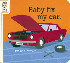 Baby Fix My Car (Baby Be of Use),Used