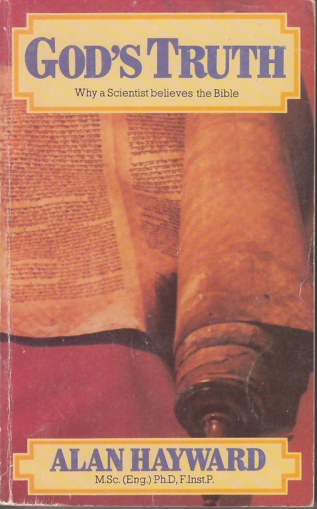 God's truth!: A scientist shows why it makes sense to believe the Bible (Lakeland ; 344),Used
