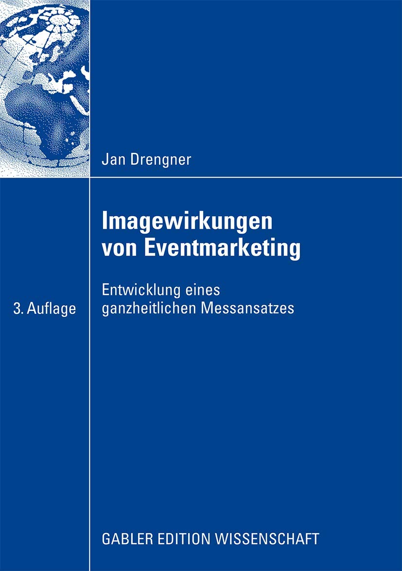 Imagewirkungen von Eventmarketing: Entwicklung eines ganzheitlichen Messansatzes (German Edition),Used