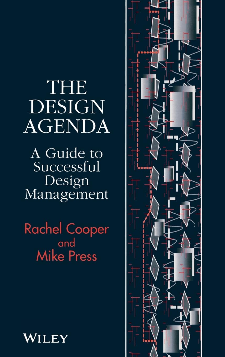 The Design Agenda: A Guide To Successful Design Management,Used