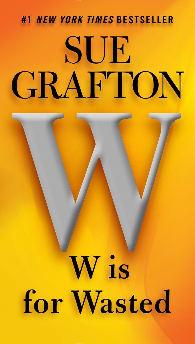 W is for Wasted (A Kinsey Millhone Novel),Used