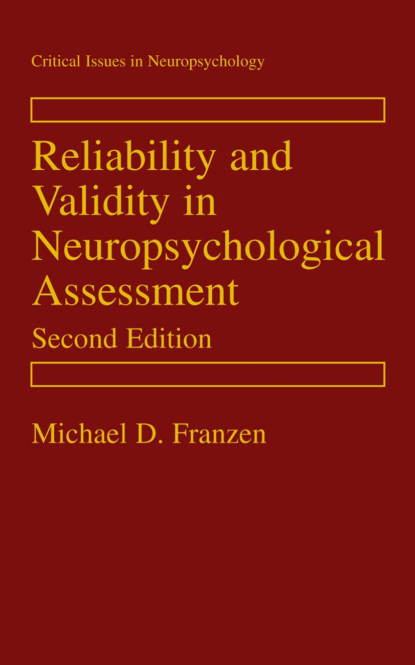 Reliability and Validity in Neuropsychological Assessment (Critical Issues in Neuropsychology),Used