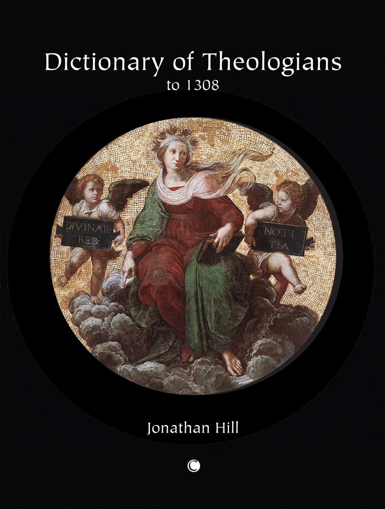 Dictionary of Theologians to 1308,Used