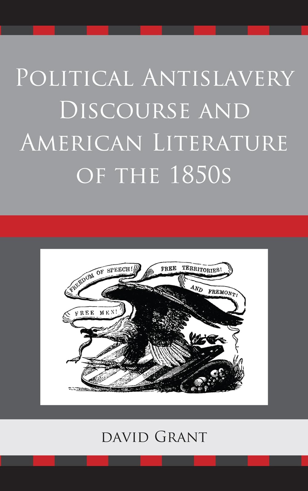 Political Antislavery Discourse and American Literature of the 1850s,Used
