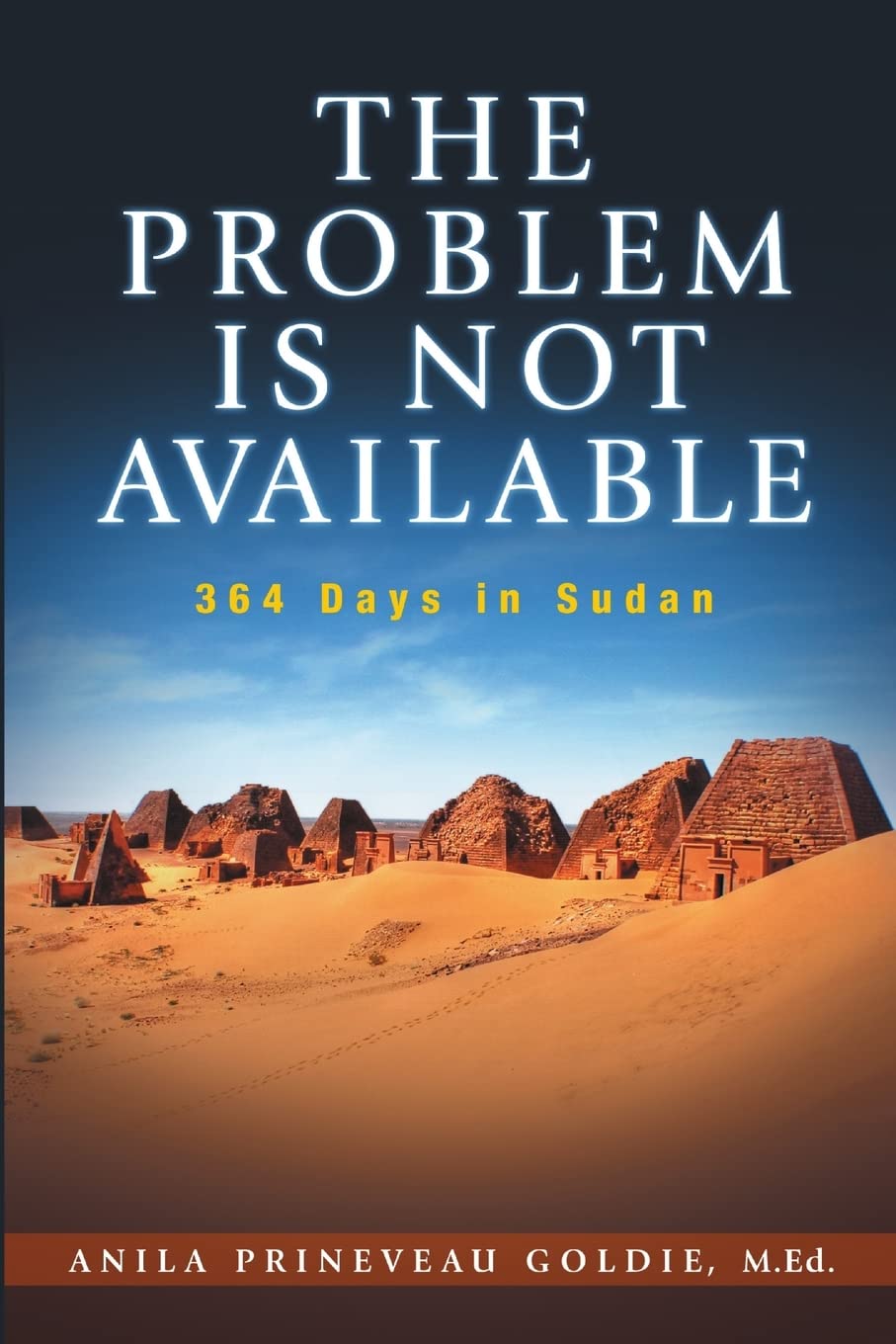 The Problem Is Not Available: 364 Days In Sudan,Used