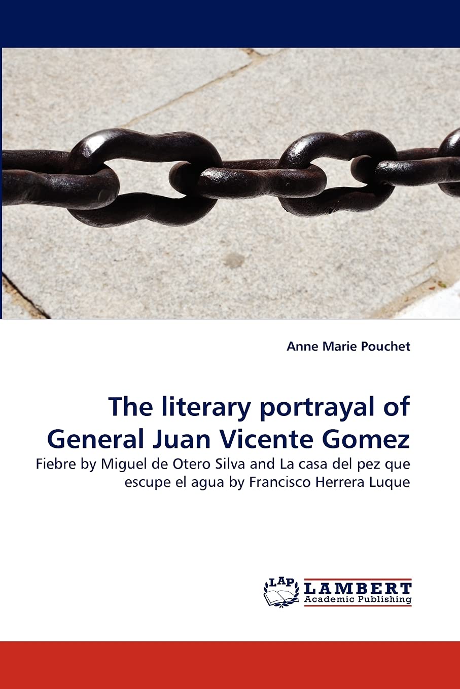 The literary portrayal of General Juan Vicente Gomez: Fiebre by Miguel de Otero Silva and La casa del pez que escupe el agua by ,Used