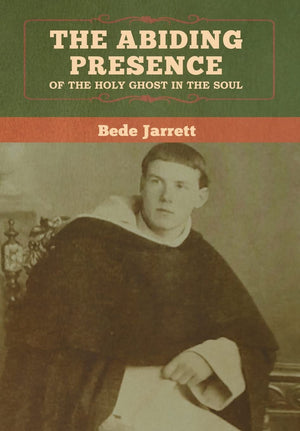 The Abiding Presence of the Holy Ghost in the Soul,Used