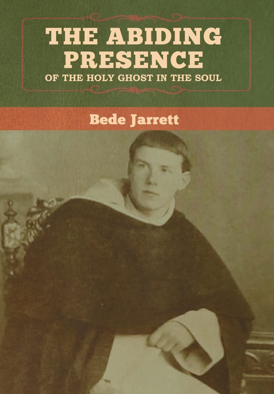 The Abiding Presence of the Holy Ghost in the Soul,Used