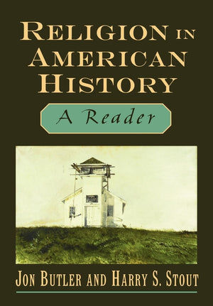 Religion in American History: A Reader,New