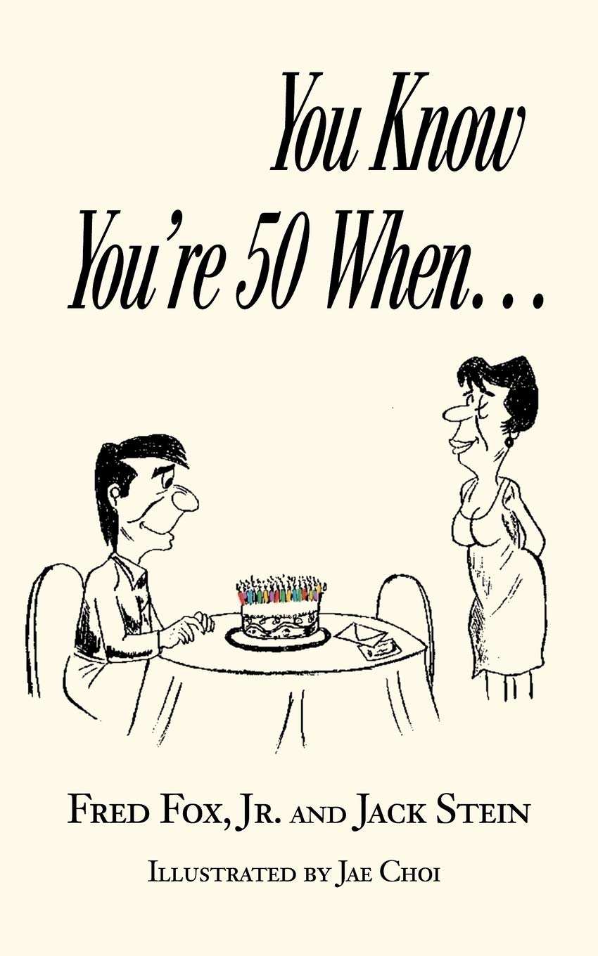 You Know You're 50 When...,New