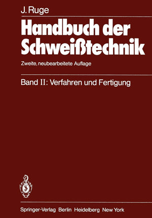 Handbuch Der Schweitechnik: Band II: Verfahren Und Fertigung (German Edition),Used