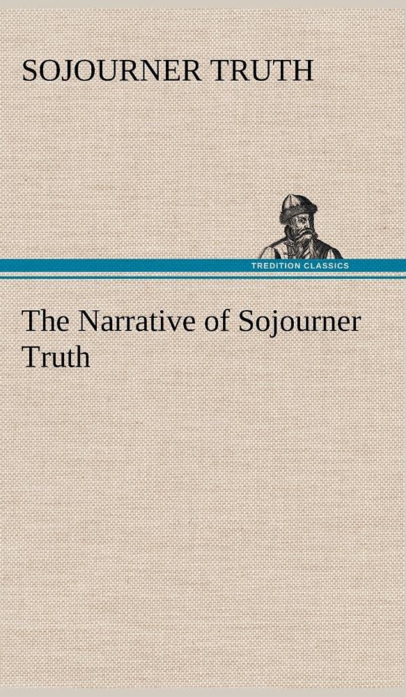 The Narrative of Sojourner Truth,Used