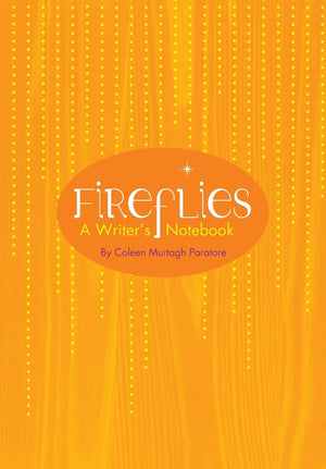 Fireflies: A Writer's Notebook,Used