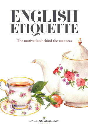 English Etiquette: The Motivation Behind the Manners,Used