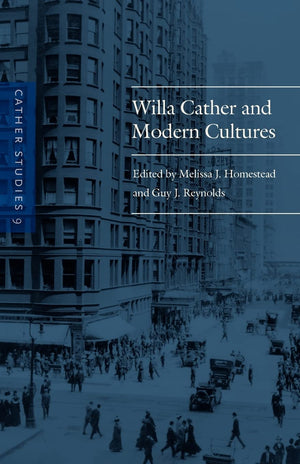 Cather Studies, Volume 9: Willa Cather And Modern Cultures,Used