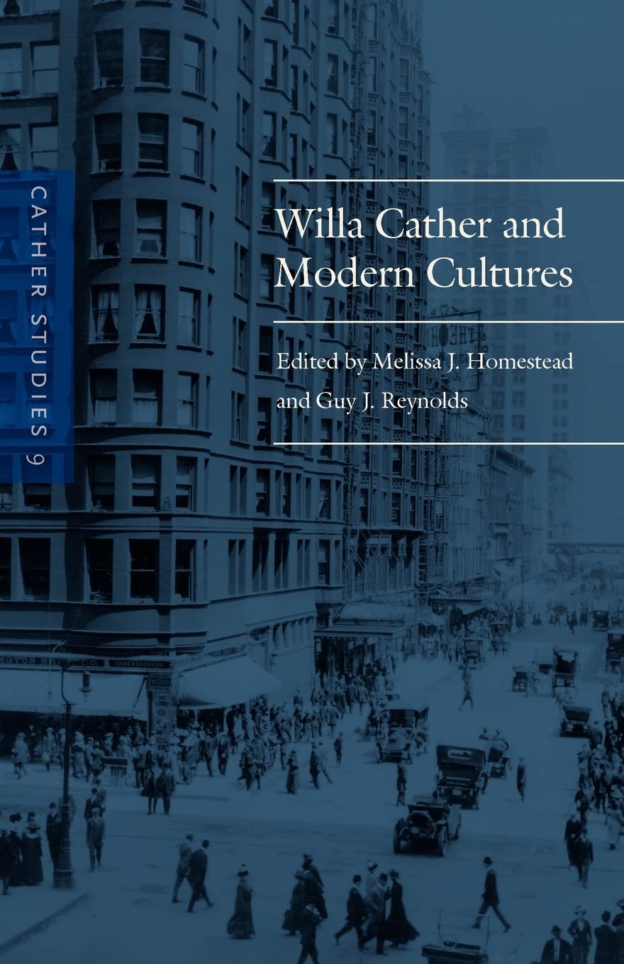 Cather Studies, Volume 9: Willa Cather And Modern Cultures,Used
