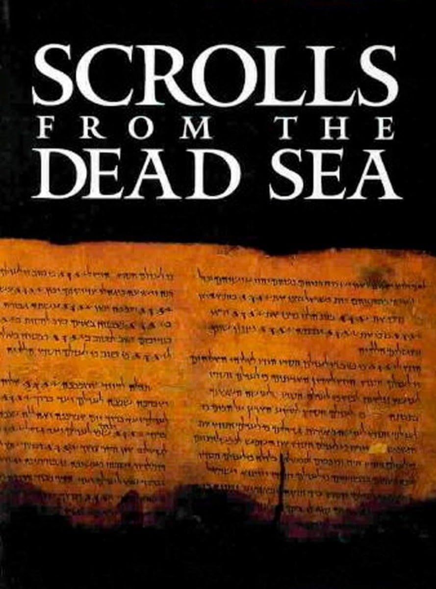 Scrolls from the Dead Sea: An Exhibition of Scrolls and Archeological Artifacts from the Collections of the Israel Antiquities A,Used
