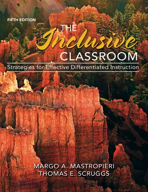 The Inclusive Classroom: Strategies For Effective Differentiated Instruction,New