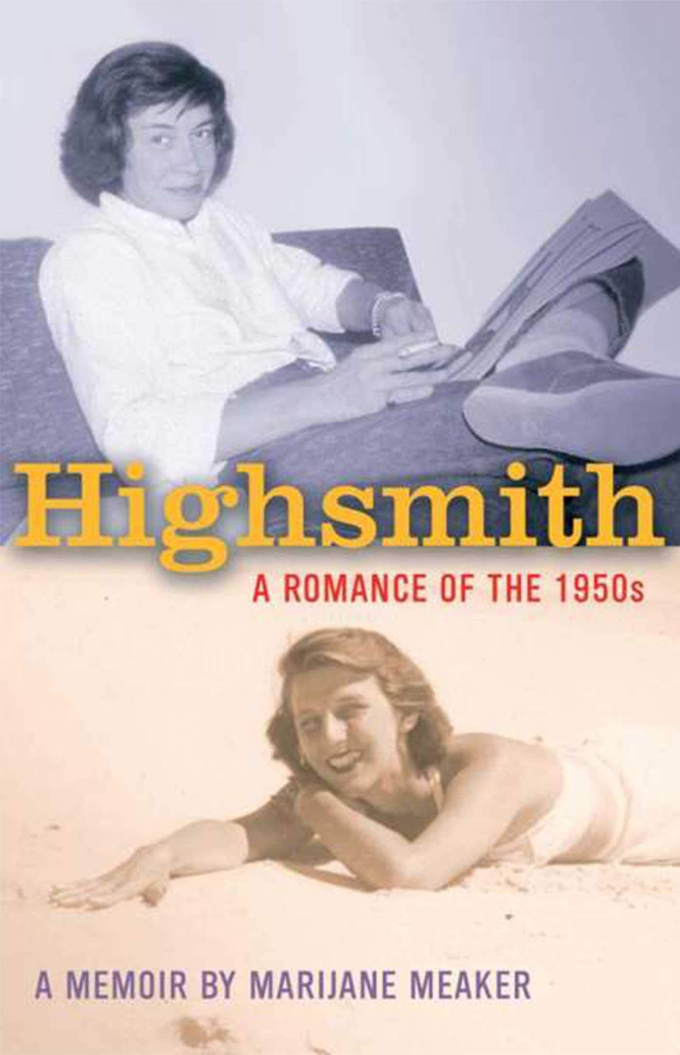 Highsmith: A Romance of the 1950's,Used