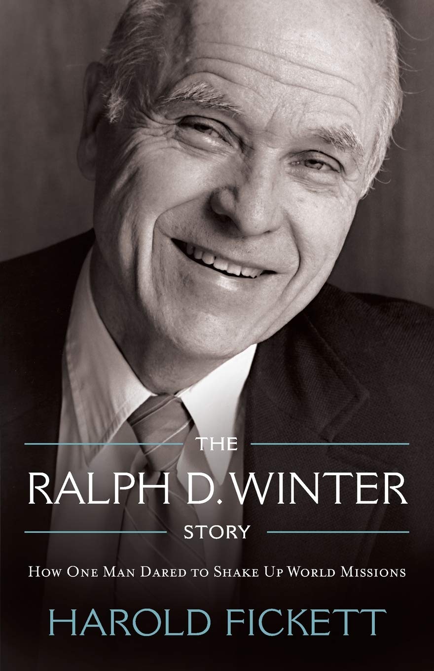 The Ralph D. Winter Story: How One Man Dared to Shake Up World Missions,Used