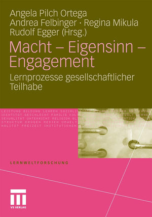 Macht  Eigensinn  Engagement: Lernprozesse Gesellschaftlicher Teilhabe (Lernweltforschung, 7) (German Edition),Used