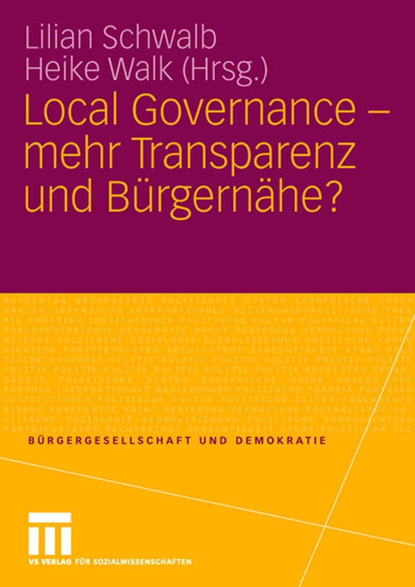 Local Governance  mehr Transparenz und Brgernhe? (Brgergesellschaft und Demokratie, 24) (German Edition),New