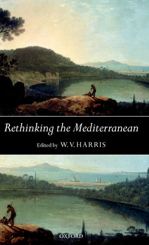 Rethinking The Mediterranean,New