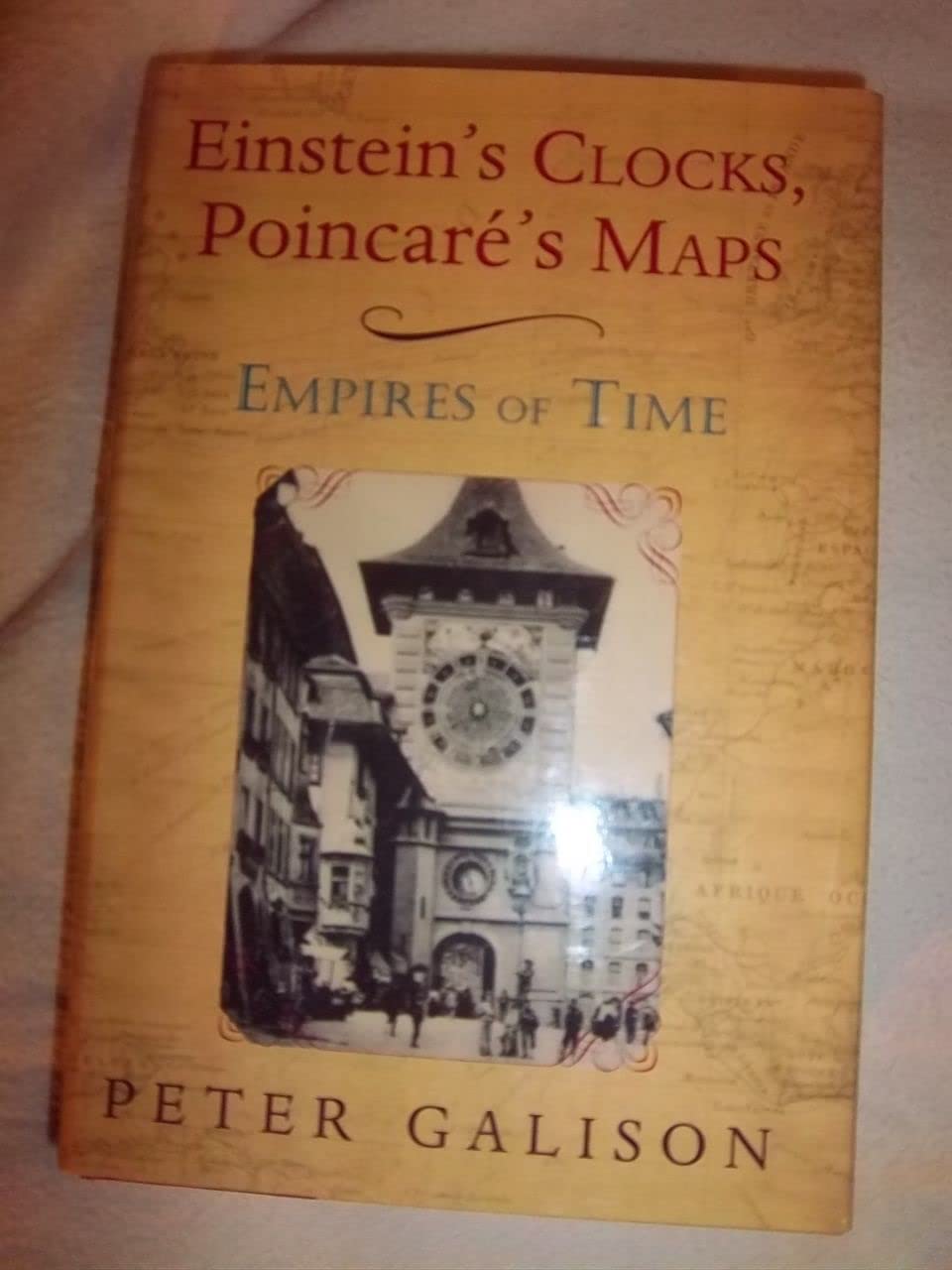 Einstein'S Clocks, Poincare'S Maps: Empires Of Time,New