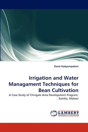 Irrigation and Water Managament Techniques for Bean Cultivation: A Case Study of Chingale Area Development Program, Zomba, Malaw,Used