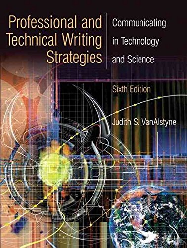 Professional and Technical Writing Strategies: Communicating in Technology and Science (6th Edition),Used