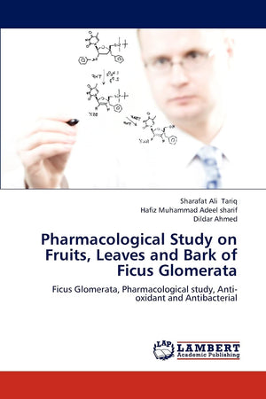 Pharmacological Study on Fruits, Leaves and Bark of Ficus Glomerata: Ficus Glomerata, Pharmacological study, Antioxidant and An,Used